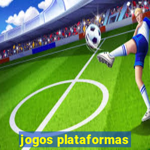 jogos plataformas